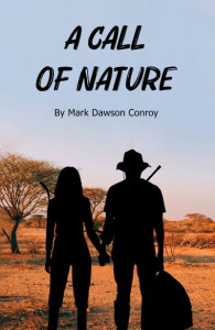 A Call of Nature by Mark Dawson Conroy