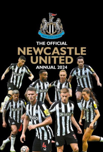 The Official Newcastle United FC Annual 2024 by Mark Hannen (Hardback)