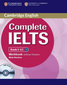 Complete IELTS Bands 5-6.5 Workbook without Answers with Audio CD by Mark Harrison