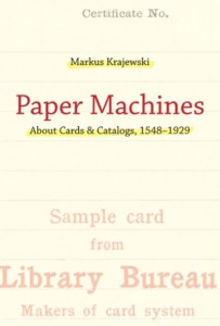 Paper Machines by Markus Krajewski (Hardback)
