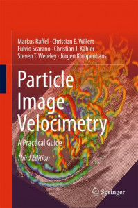 Particle Image Velocimetry by Markus Raffel (Hardback)