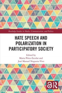 Hate Speech and Polarization in Participatory Society by Marta Pérez Escolar