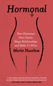 Hormonal by Martie Gail Haselton