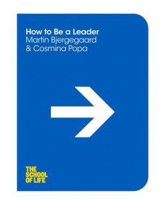 How to Be a Leader (Book 15) by Martin Bjergegaard