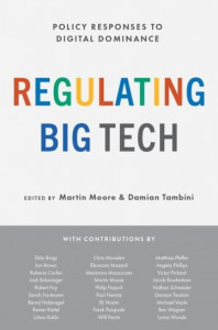 Regulating Big Tech by Martin Moore