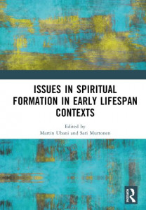Issues in Spiritual Formation in Early Lifespan Contexts by Martin Ubani (Hardback)