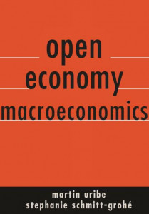 Open Economy Macroeconomics by Martin Uribe (Hardback)
