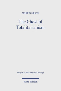 The Ghost of Totalitarianism by Martín Grassi