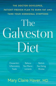 The Galveston Diet by Mary Claire Haver (Hardback)