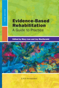 Evidence-Based Rehabilitation by Mary C. Law (Hardback)