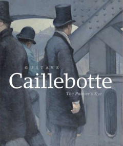 Gustave Caillebotte by Mary G. Morton (Hardback)