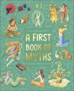 A First Book of Myths by Mary Hoffman (Hardback)