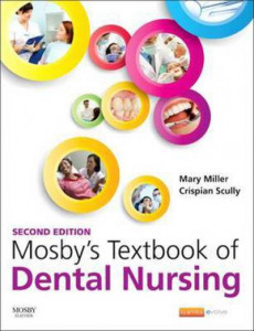 Mosby's Textbook of Dental Nursing by Crispian Scully