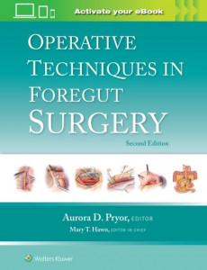 Operative Techniques in Foregut Surgery by Mary T. Hawn (Hardback)
