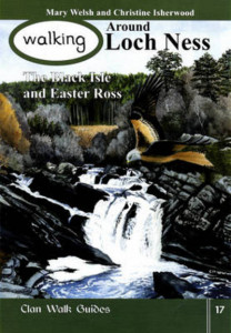 Walking Around Loch Ness, the Black Isle and Easter Ross (Book 17) by Mary Welsh
