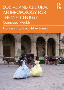 Social and Cultural Anthropology for the 21st Century by Marzia Balzani