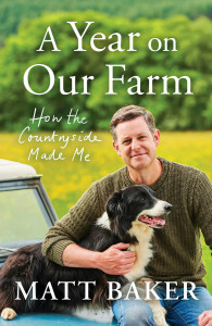 A Year on Our Farm by Matt Baker - Signed Edition