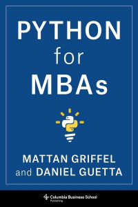 Python for MBAs by Mattan Griffel (Hardback)