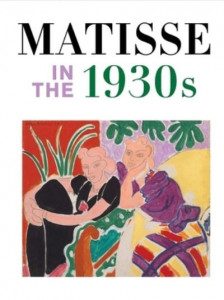 Matisse in the 1930S by Henri Matisse (Hardback)