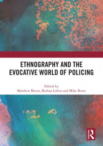 Ethnography and the Evocative World of Policing by Matthew Bacon (Hardback)
