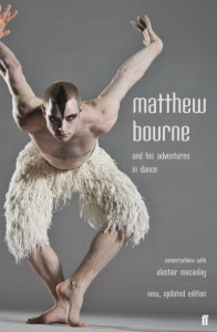 Matthew Bourne and His Adventures in Dance by Matthew Bourne