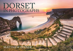 Dorset in Photographs by Matthew Pinner