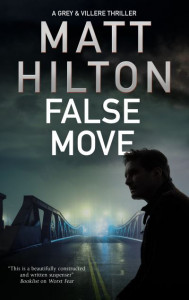 False Move (Book 5) by Matt Hilton (Hardback)