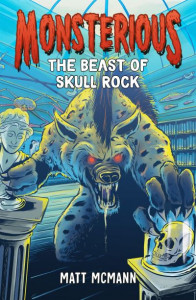 The Beast of Skull Rock (Monsterious, Book 4) (Book 4) by Matt McMann