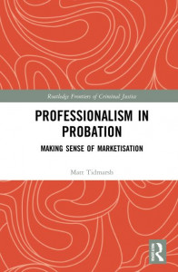 Professionalism in Probation by Matt Tidmarsh