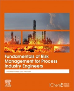 Fundamentals of Risk Management for Process Industry Engineers by Maureen Hassall