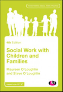 Social Work With Children and Families by Maureen O'Loughlin