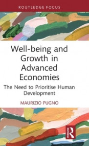 Well-Being and Growth in Advanced Economies by Maurizio Pugno (Hardback)