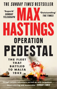 Operation Pedestal by Max Hastings - Signed Paperback Edition