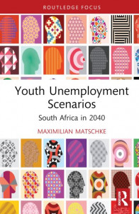 Youth Unemployment Scenarios by Maximilian Matschke (Hardback)