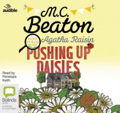 Pushing Up Daisies by M.C. Beaton (Audiobook)