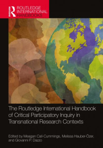 The Routledge International Handbook of Critical Participatory Inquiry in Transnational Research Contexts by Meagan Call-Cummings (Hardback)