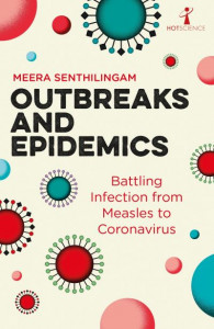 Outbreaks and Epidemics by Meera Senthilingam