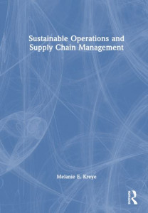 Sustainable Operations and Supply Chain Management by Melanie E. Kreye (Hardback)