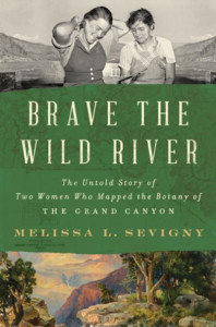 Brave the Wild River by Melissa L. Sevigny (Hardback)