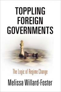 Toppling Foreign Governments by Melissa Willard-Foster (Hardback)