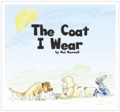 The Coat I Wear by Mel Maxwell