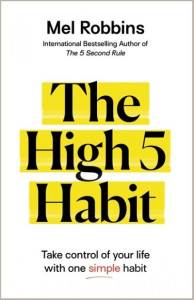 The High 5 Habit by Mel Robbins (Hardback)