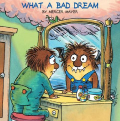 What a Bad Dream (Little Critter) by Mercer Mayer