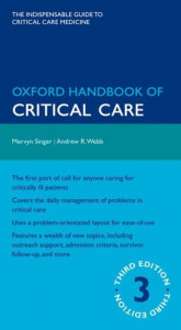 Oxford Handbook of Critical Care by Mervyn Singer (Bloomsbury Centre of Intensive Care Medicine, University College London, UK)