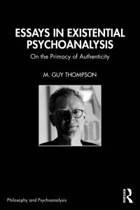 Essays in Existential Psychoanalysis by M. Guy Thompson