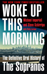 Woke Up This Morning by Michael Imperioli & Steve Schirripa - Signed Paperback Edition