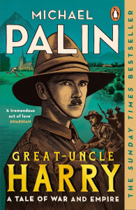 Great-Uncle Harry by Michael Palin - Signed Paperback Edition