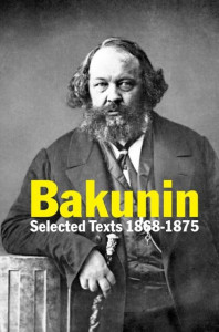 Bakunin by Mikhail Aleksandrovich Bakunin