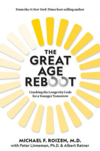 The Great Age Reboot by Michael F. Roizen (Hardback)