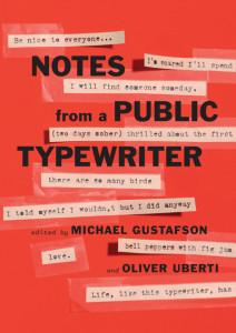 Notes from a Public Typewriter by Michael Gustafson (Hardback)